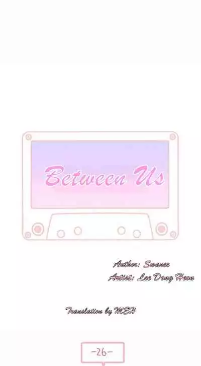 BETWEEN US Ch. 1-26