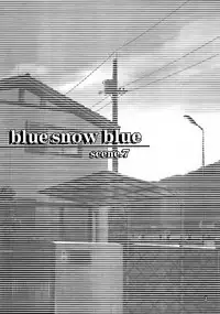 (C72) [Wakuwaku Doubutsuen (Tennouji Kitsune)] blue snow blue - scene.7