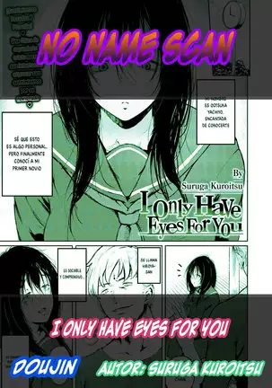 Yo solo tengo ojos para ti!