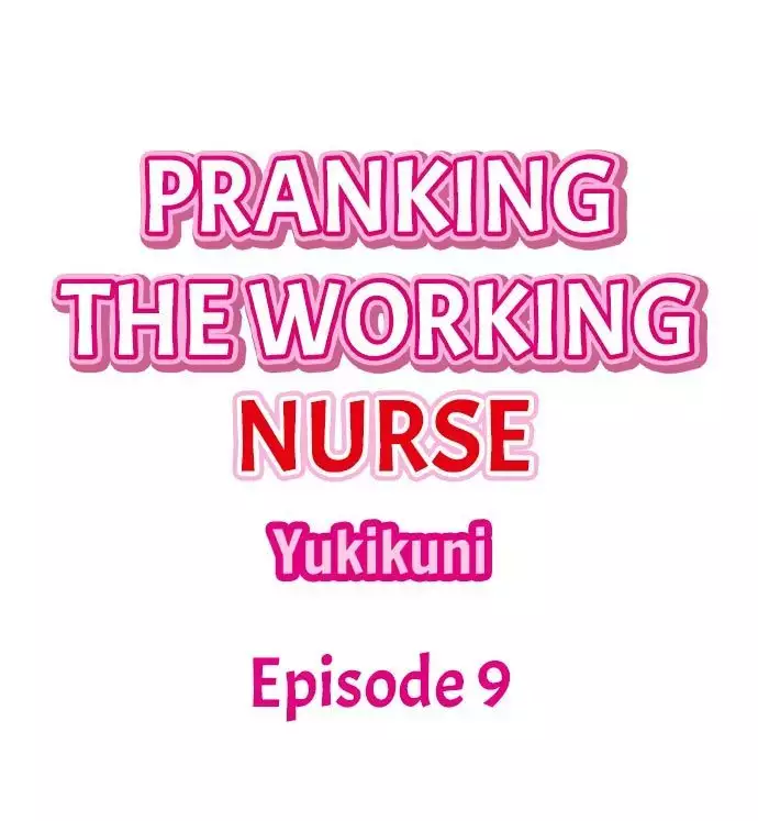 Pranking the Working Nurse Ch.11/?