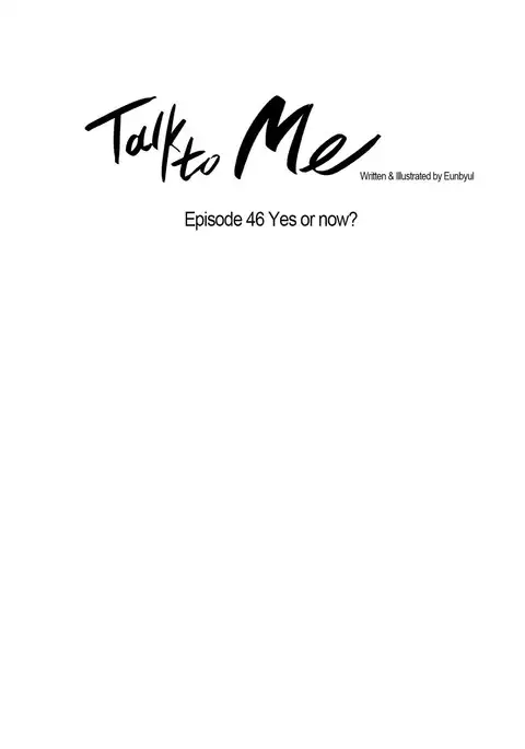 Talk To Me Ch.1-46