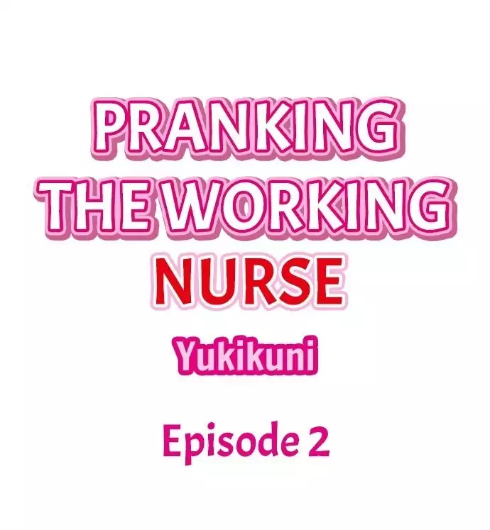 Pranking the Working Nurse Ch.11/?