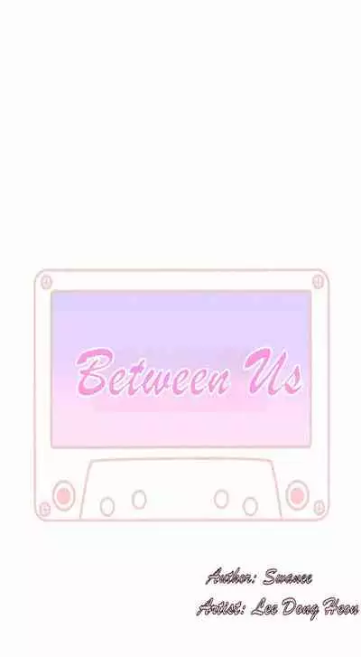 우리 사이 | BETWEEN US Ch. 18-22 [English]