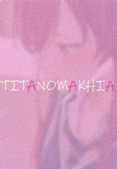 [Titano-makhia (Mikaduchi)] 