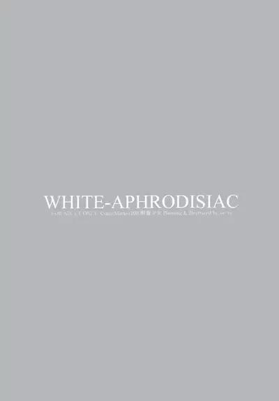 WHITE-APHRODISIAC