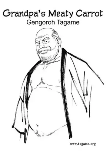 [Tagame Gengoroh] Jii-chan no Niku Ninjin | Grandpa's Meaty Carrot (Badi 2017-09) [English]