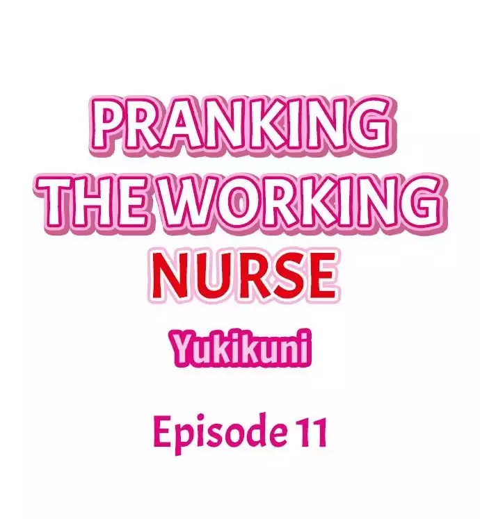 Pranking the Working Nurse Ch.11/?