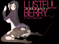[Garakuta Shoujo (Miito Shido)] LUSTFUL BERRY #2 - Owari to Hajimari no Ame | Rain of the end and the beginning [English] [shakuganexa] [Digital]