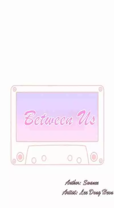 BETWEEN US Ch. 1-26